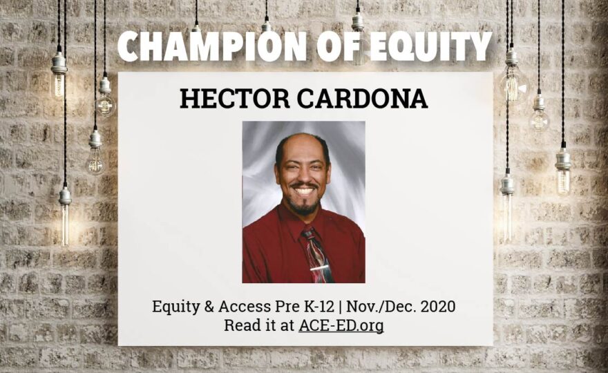 Hector Cardona, Champion of Equity