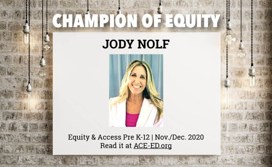 Jody Nolf, Champion of Equity