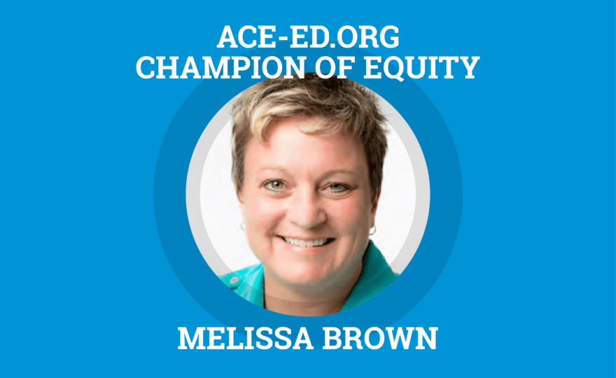 Melissa Brown, Champion of Equity